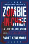Zombie-in-Chief: Eater of the Free World sinopsis y comentarios
