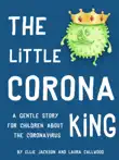 The Little Corona King synopsis, comments