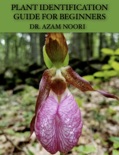 PLANT IDENTIFICATION GUIDE FOR BEGINNERS book summary, reviews and download