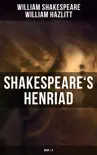 Shakespeare's Henriad (Book 1-4) sinopsis y comentarios