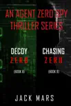 Agent Zero Spy Thriller Bundle: Decoy Zero (#8) and Chasing Zero (#9)