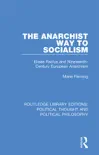 The Anarchist Way to Socialism synopsis, comments