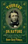 Thoreau on Nature synopsis, comments