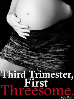 third trimester first threesome. book cover image