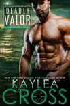 Deadly Valor book summary, reviews and download