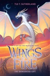 The Dangerous Gift (Wings of Fire, Book 14) book summary, reviews and download