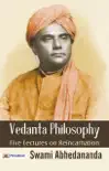 Vedanta Philosophy synopsis, comments
