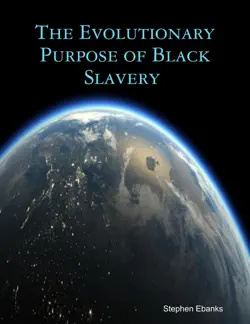 the evolutionary purpose of black slavery book cover image