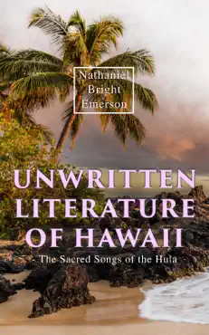 unwritten literature of hawaii - the sacred songs of the hula book cover image