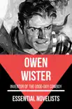 Essential Novelists - Owen Wister synopsis, comments