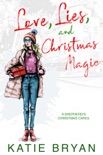 Love, Lies, and Christmas Magic: A Shepherd's Christmas Carol book summary, reviews and download