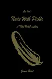 Nude With Pickle synopsis, comments