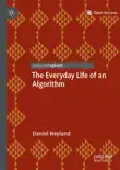 The Everyday Life of an Algorithm reviews