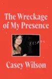 The Wreckage of My Presence synopsis, comments