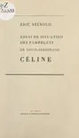 Essai de situation des pamphlets de Louis-Ferdinand Céline sinopsis y comentarios