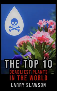 the top 10 deadliest plants in the world book cover image