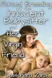 Forced Breeding of the Innocent Babysitter and Her Virgin Friend