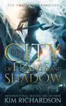 The City of Flame and Shadow synopsis, comments