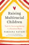 Raising Multiracial Children synopsis, comments