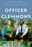 Officer Clemmons synopsis, comments