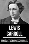 Novelistas Imprescindibles - Lewis Carroll sinopsis y comentarios