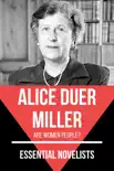 Essential Novelists - Alice Duer Miller synopsis, comments