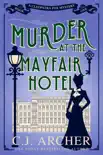 Murder at the Mayfair Hotel book summary, reviews and download