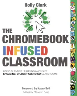 the chromebook infused classroom book cover image