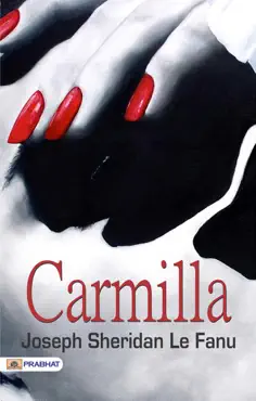 carmilla : joseph sheridan le fanu's best classic horror thrillers (best classic horror novels of all time) imagen de la portada del libro