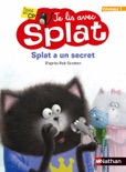 Splat a un secret - niveau 1 - Premières lectures dès 6 ans book summary, reviews and downlod