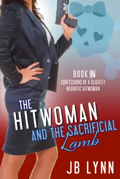 the hitwoman and the sacrificial lamb book cover image
