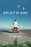 Girl Out Of Place book summary, reviews and download