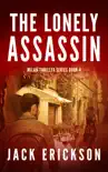 The Lonely Assassin synopsis, comments
