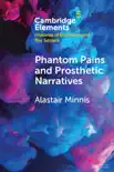 Phantom Pains and Prosthetic Narratives synopsis, comments