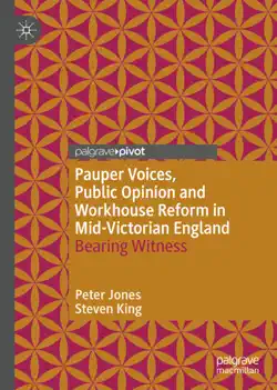 pauper voices, public opinion and workhouse reform in mid-victorian england book cover image