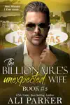 The Billionaire's Unexpected Wife #3