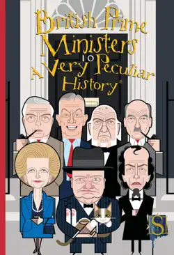 british prime ministers a very peculiar history book cover image