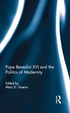 pope benedict xvi and the politics of modernity book cover image