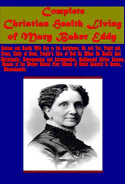 complete christian health living of mary baker eddy book cover image
