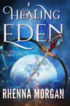 Healing Eden synopsis, comments