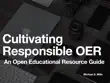 Cultivating Responsible OER synopsis, comments