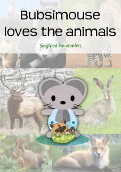 bubsimouse loves the animals book cover image