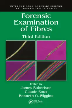forensic examination of fibres book cover image