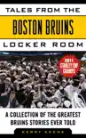 Tales from the Boston Bruins Locker Room synopsis, comments