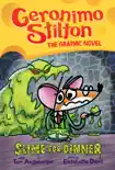 Slime for Dinner: A Graphic Novel (Geronimo Stilton #2) sinopsis y comentarios