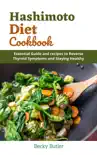 Hashimoto Diet Cookbook synopsis, comments