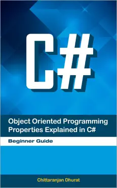 object oriented programming properties explained in c#: beginner guide book cover image