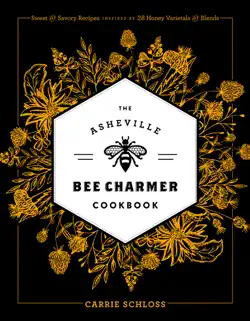 the asheville bee charmer cookbook book cover image