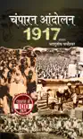 Champaran Andolan 1917 sinopsis y comentarios