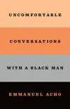 Uncomfortable Conversations with a Black Man synopsis, comments